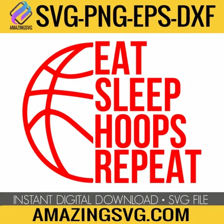 Basketball SVG, Eat Sleep Hoops Repeat, half SVG, Sport SVG